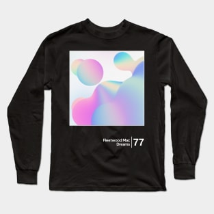 Fleetwood Mac - Dreams / Minimal Style Graphic Artwork Long Sleeve T-Shirt